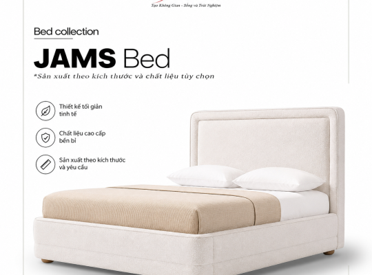 JAMS Bed – Giường Bọc Nệm Cao Cấp Hiện Đại | T&T Furniture Sản Xuất